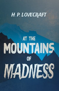 Cover At the Mountains of Madness (Fantasy and Horror Classics)