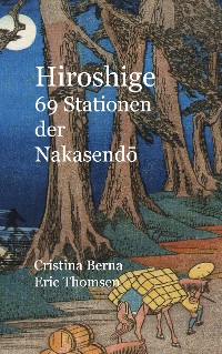 Cover Hiroshige 69 Stationen der Nakasendo