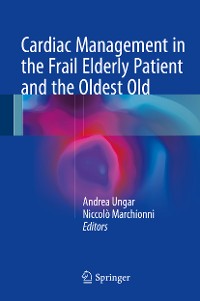 Cover Cardiac Management in the Frail Elderly Patient and the Oldest Old