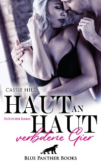 Cover Haut an Haut - verbotene Gier | Erotischer Roman