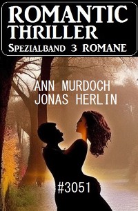 Cover Romantic Thriller Spezialband 3051 - 3 Romane