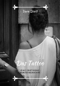 Cover Das Tattoo. Eine erotische Kurzgeschichte