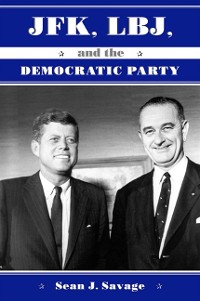 Cover JFK, LBJ, and the Democratic Party