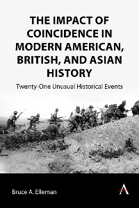 Cover The Impact of Coincidence in Modern American, British, and Asian History