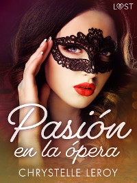 Cover Pasión en la ópera - un relato corto erótico