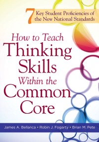 Cover How to Teach Thinking Skills Within the Common Core