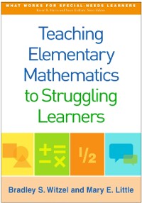 Cover Teaching Elementary Mathematics to Struggling Learners
