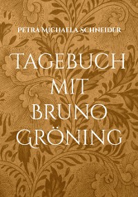 Cover Tagebuch mit Bruno Gröning