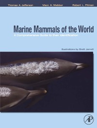 Cover Marine Mammals of the World: A Comprehensive Guide to Their Identification