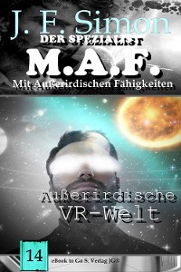 Cover Außerirdische VR-Welt (Der Spezialist M.A.F.  14)