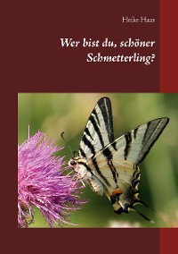 Cover Wer bist du, schöner Schmetterling?