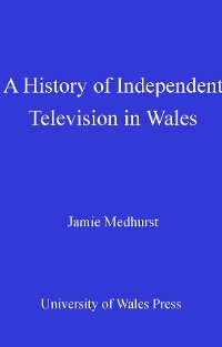 Cover A History of Independent Television in Wales