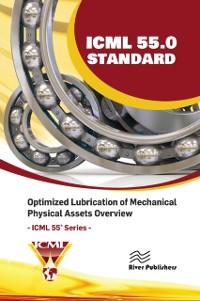 Cover ICML 55.0 - Optimized Lubrication of Mechanical Physical Assets Overview