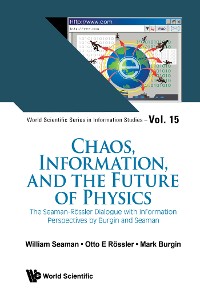 Cover CHAOS, INFORMATION, AND THE FUTURE OF PHYSICS