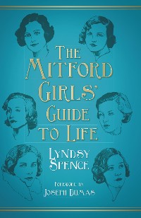 Cover The Mitford Girls' Guide to Life