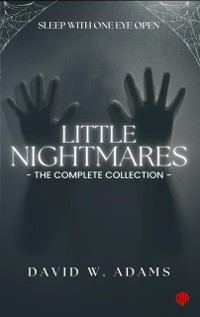 Cover Little Nightmares : The Complete Collection