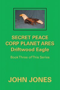Cover Secret Peace Corp Planet Ares Driftwood Eagle