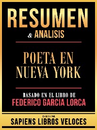 Cover Resumen & Analisis - Poeta En Nueva York - Basado En El Libro De Federico Garcia Lorca