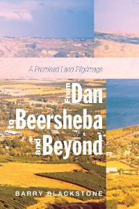 Cover From Dan to Beersheba and Beyond