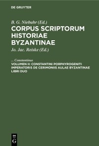 Cover Constantini Porphyrogeniti imperatoris de cerimoniis aulae byzantinae libri duo