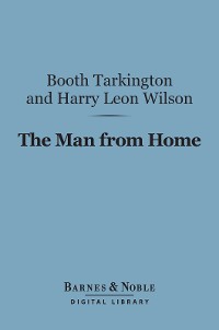 Cover The Man from Home (Barnes & Noble Digital Library)