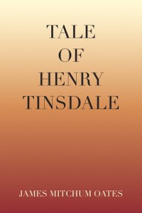 Cover Tale of Henry Tinsdale