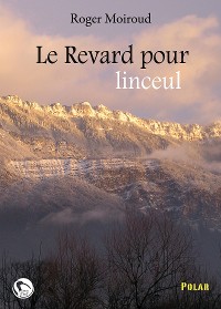 Cover Le Revard pour linceul