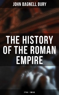 Cover The History of the Roman Empire: 27 B.C. – 180 A.D.