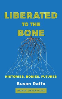 Cover Liberated To the Bone