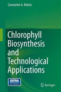 Cover Chlorophyll Biosynthesis and Technological Applications