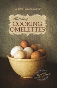 Cover Art of Cooking Omelettes