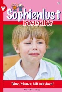 Cover Sophienlust Bestseller 91 – Familienroman