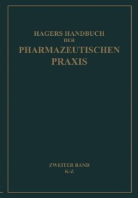 Cover Hagers Handbuch der Pharmazeutischen Praxis für Apotheker, Arzneimittelhersteller, Drogisten, Ärzte und Medizinalbeamte