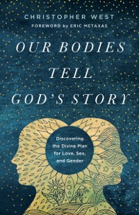 Cover Our Bodies Tell God's Story