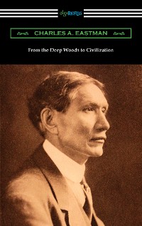 Cover From the Deep Woods to Civilization