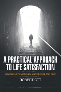 Cover A Practical Approach to Life Satisfaction