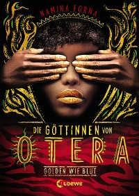 Cover Die Göttinnen von Otera (Band 1) - Golden wie Blut