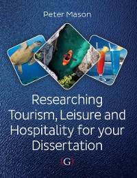 Cover Researching Tourism, Leisure and Hospitality For Your Dissertation