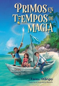 Cover Primos en tiempos de magia (Cousins in the Time of Magic)