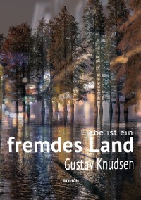 Cover Liebe ist ein fremdes Land