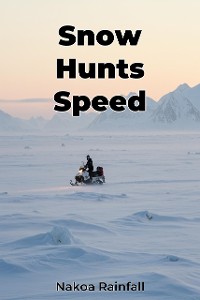 Cover Snow Hunts Speed