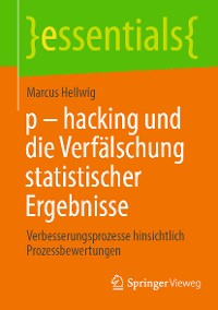 Cover p - hacking und die Verfälschung statistischer Ergebnisse