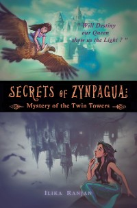 Cover SECRETS OF ZYNPAGUA: Mystery of the Twin Towers