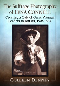 Cover Suffrage Photography of Lena Connell