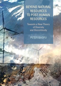 Cover Beyond Natural Resources to Post-Human Resources