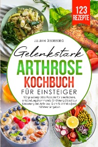Cover Gelenkstark - Arthrose Kochbuch für Einsteiger