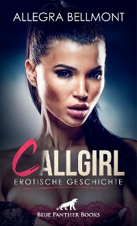 Cover CallGirl | Erotische Geschichte