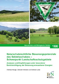 Cover Naturschutzrechtliche Steuerungspotenziale des Gebietsschutzes - Schwerpunkt Landschaftsschutzgebiete