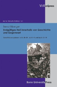 Cover Endgültiges Heil innerhalb von Geschichte und Gegenwart