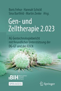 Cover Gen- und Zelltherapie 2.023 - Forschung, klinische Anwendung und Gesellschaft